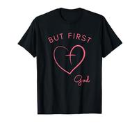 But First God Minimalist Pink Design T-Shirt