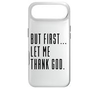 But First Let Me Thank God, Give Thanks, Blessed, Christian Case for iPhone Air