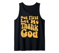 But First Let Me Thank God, Groovy Cool Christian, Christian Tank Top