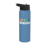 But First Let Me Thank God Stainless Steel Insulated Water Bottle