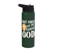 But First Let Me Thank God Stainless Steel Insulated Water Bottle