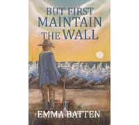 But First Maintain the Wall: 1 (The Dymchurch Saga)