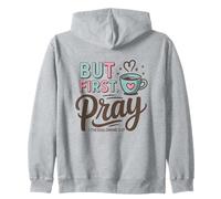 But First Pray - 1 Thessalonians 5:17 Zip Hoodie
