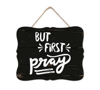 But First Pray Wood Sign Retro Wall Plaque Quote Sayings Wood Sign Plaque Wall Art Hanging Farmhouse Decoration Plaque for Home Laundry Room Kitchen Bedroom Housewarming Gift 8x10in