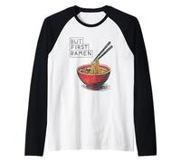 But First Ramen Funny Noodle Lover Asian Food Raglan Baseball Tee