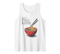 But First Ramen Funny Noodle Lover Asian Food Tank Top