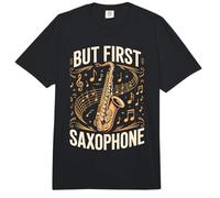But First Saxophone Sax Player Comfort Colors Adult Heavyweight T-Shirt