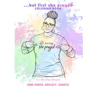 ...but first she prayed Coloring Book for Christian Women