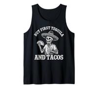 But First Tequila and Tacos Skeleton Drinking Tequila Tank Top