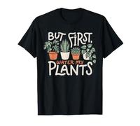 But First Water My Plants Monstera Succulent Snake T-Shirt