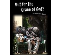 But for the Grace of God?