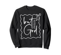 But God Christian Quote Faith Scripture Minimal Lettered Sweatshirt
