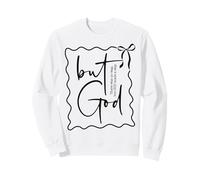 But God... Christian There Was No Way But God Made a Way Sweatshirt