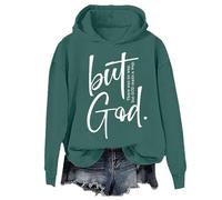 But God Hoodie, But God Sweatshirt, But God There Was No Way But God Made A Way Christian God Sweatshirt, Unisex Green