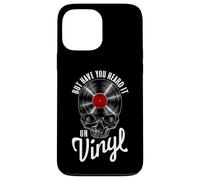 But Have You heard It On Vinyl Record Collector Gothic Skull Case for iPhone 13 Pro Max