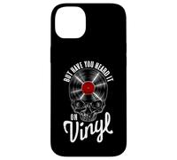 But Have You heard It On Vinyl Record Collector Gothic Skull Case for iPhone 14 Plus