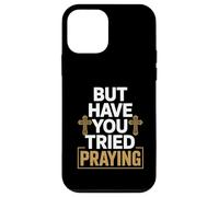 But Have You Tried Praying Deacon Church Case for iPhone 12 mini