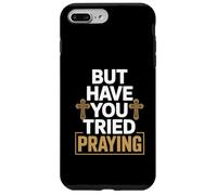 But Have You Tried Praying Deacon Church Case for iPhone 7 Plus/8 Plus