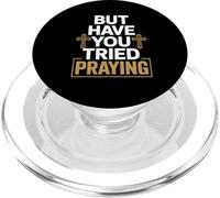 But Have You Tried Praying Deacon Church PopSockets PopGrip for MagSafe