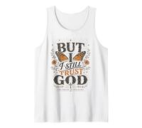 But I Still Trust God Christian Faith Butterfly Floral Tank Top