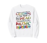 But In My Head I´m Dancing To The Music Dance Sweatshirt