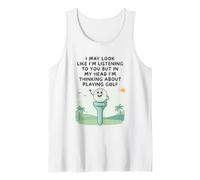 But in My Head I'm Thinking About Playing Golf, Golfing Tank Top