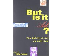 But is it Art?: Spirit of Art as Activism