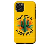 But It’s A Dry Heat Funny Arizona Desert Cactus Art Case for iPhone 11 Pro