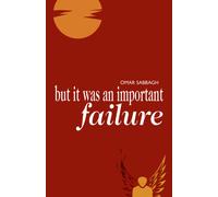 But It Was an Important Failure