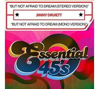 But Not Afraid To Dream