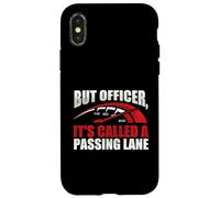 But Officer, It's Called A Passing Lane - Racing Car Guy Case for iPhone X/XS