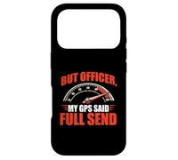 But Officer, My GPS Said Full Send - Racing Car Guy Muscle Case for iPhone 17 Pro