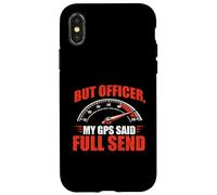 But Officer, My GPS Said Full Send - Racing Car Guy Muscle Case for iPhone X/XS