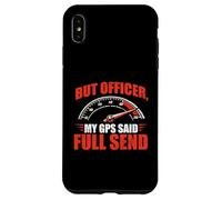 But Officer, My GPS Said Full Send - Racing Car Guy Muscle Case for iPhone XS Max