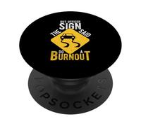 BUT OFFICER THE SIGN SAID DO A BURNOUT Car Racing Humor PopSockets Adhesive PopGrip
