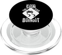 BUT OFFICER THE SIGN SAID DO A BURNOUT PopSockets PopGrip for MagSafe