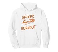 But Officer The Sign Said Do A Burnout Pullover Hoodie