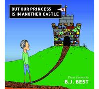 But Our Princess Is in Another Castle