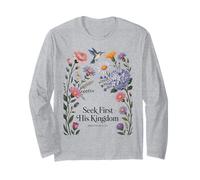 But Seek First His Kingdom Bible Verses Matthew 6:33 Long Sleeve T-Shirt