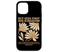 But Seek First His Kingdom Boho Flowers Christian Jesus Case for iPhone 12/12 Pro