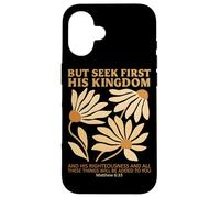 But Seek First His Kingdom Boho Flowers Christian Jesus Case for iPhone 16