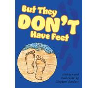 But They Don't Have Feet