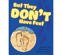 But They Don't Have Feet