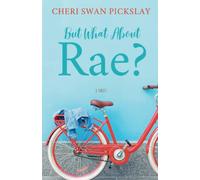 But What About Rae? A Christian Novel for Teens: A Fiction Book About Divorce for Teen Girls (Raetales)