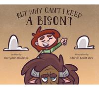 But Why Can't I Keep a Bison?