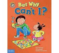 But Why Can't I? (Our Emotions and Behavior) [ BUT WHY CAN'T I? (OUR EMOTIONS AND BEHAVIOR) ] by Graves, Sue (Author ) on Jun-01-2011 Hardcover