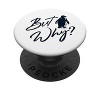 But Why? From The Viral Lonely Penguin Story PopSockets Adhesive PopGrip