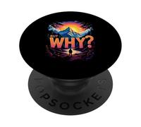 BUT WHY? Landscape Inspiration PopSockets Adhesive PopGrip