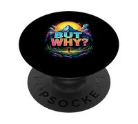 BUT WHY? Landscape PopSockets Adhesive PopGrip