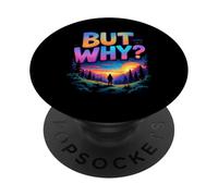 BUT WHY? Landscape PopSockets Adhesive PopGrip